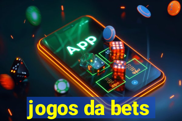 jogos da bets