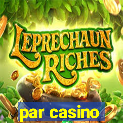 par casino