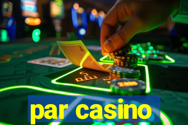 par casino