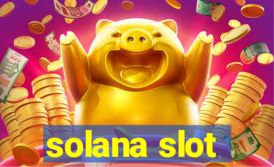 solana slot