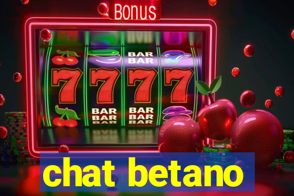 chat betano