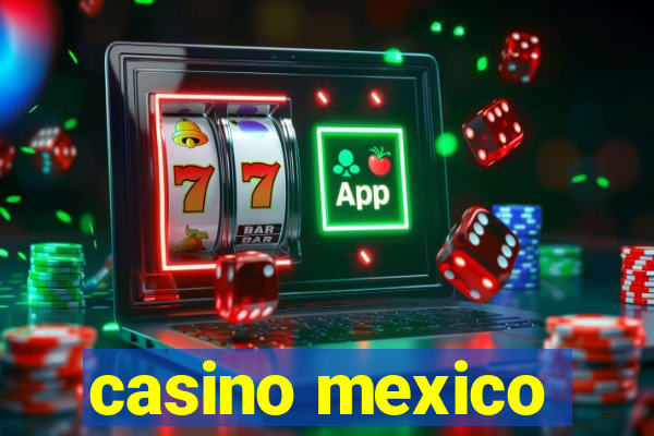 casino mexico