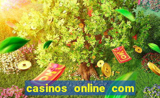 casinos online com bonus sem deposito