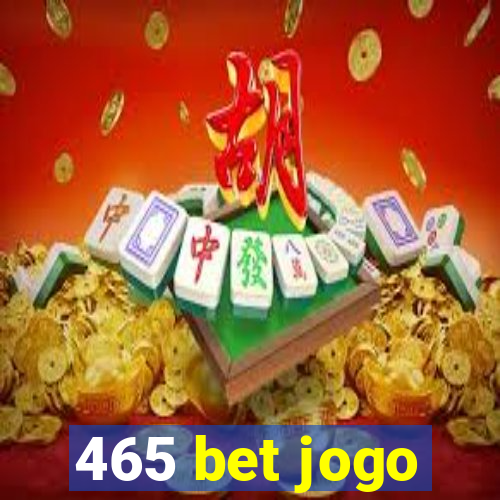 465 bet jogo