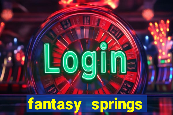 fantasy springs resort and casino