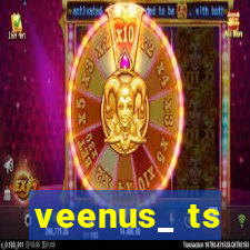 veenus_ ts