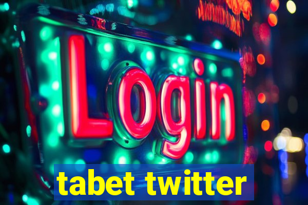 tabet twitter