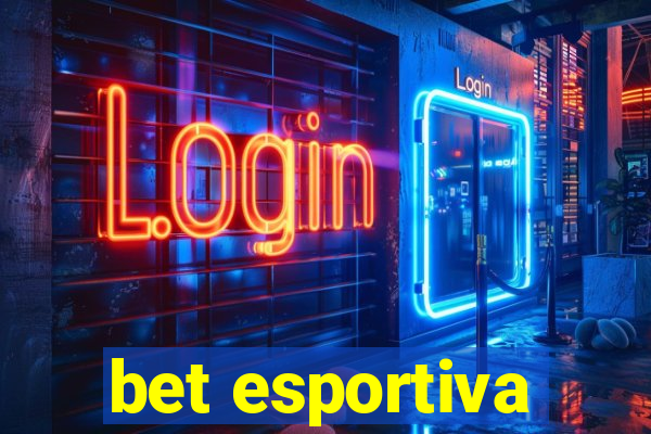 bet esportiva