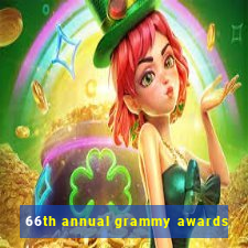 66th annual grammy awards