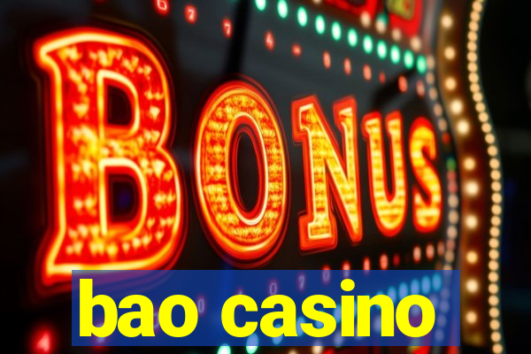 bao casino