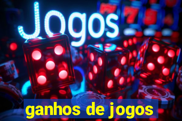 ganhos de jogos