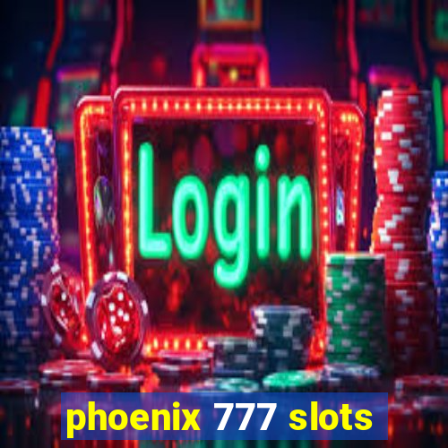 phoenix 777 slots