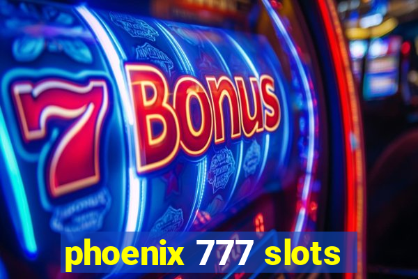 phoenix 777 slots