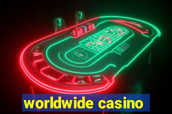 worldwide casino