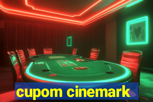 cupom cinemark