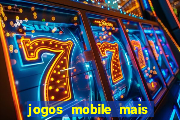 jogos mobile mais jogados do mundo