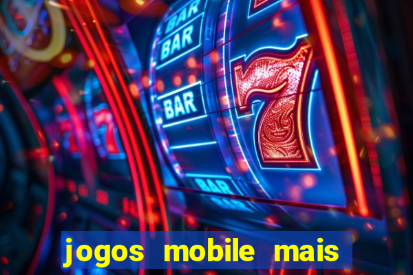 jogos mobile mais jogados do mundo