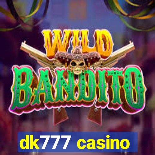 dk777 casino