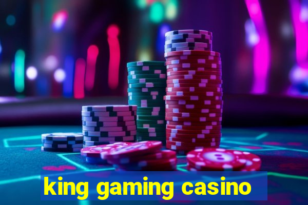 king gaming casino