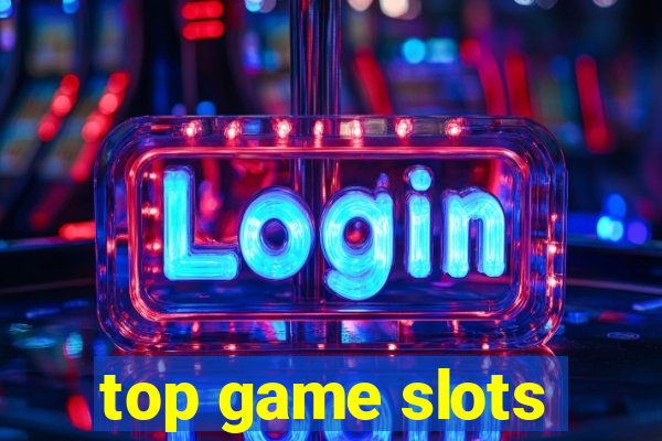 top game slots