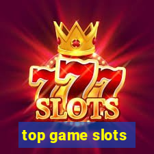 top game slots