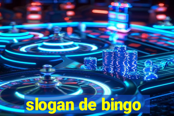 slogan de bingo