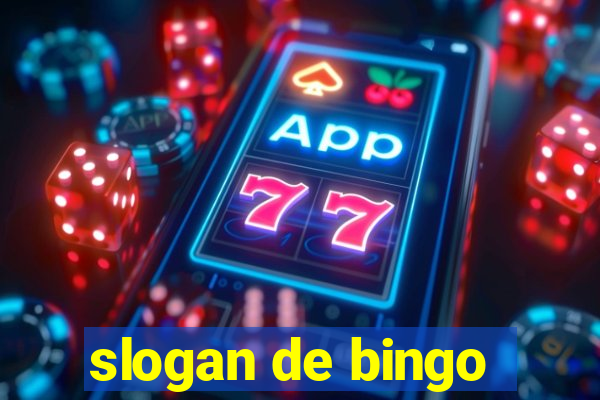 slogan de bingo