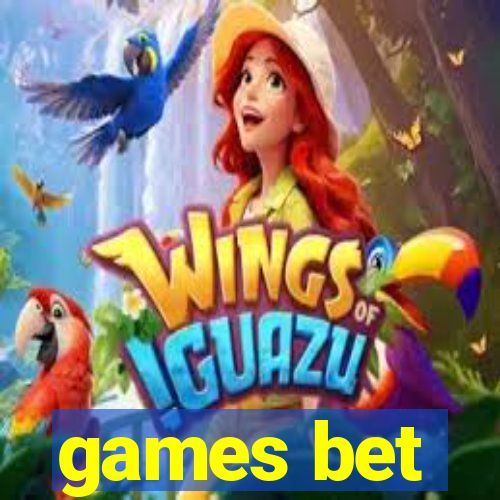 games bet