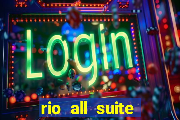 rio all suite hotel casino