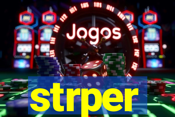 strper