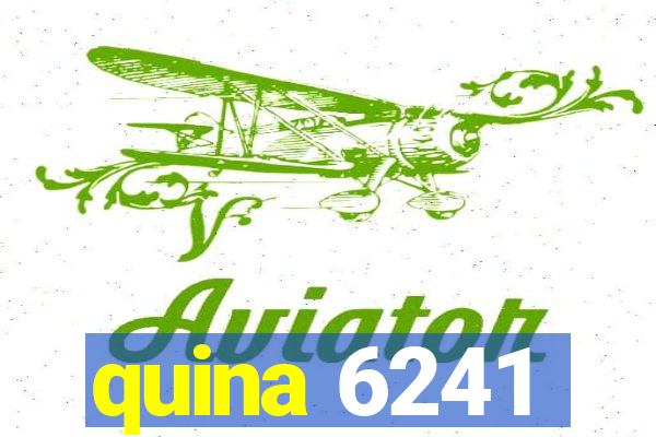 quina 6241