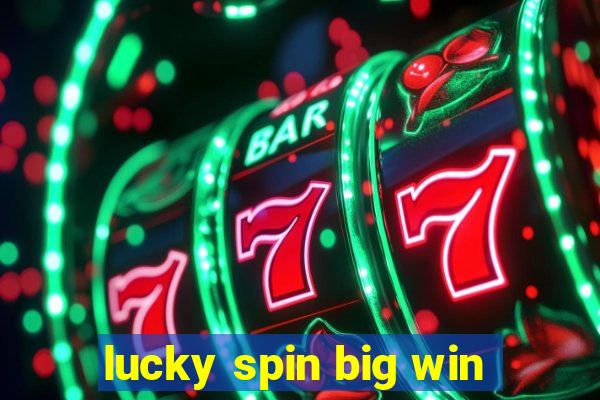 lucky spin big win