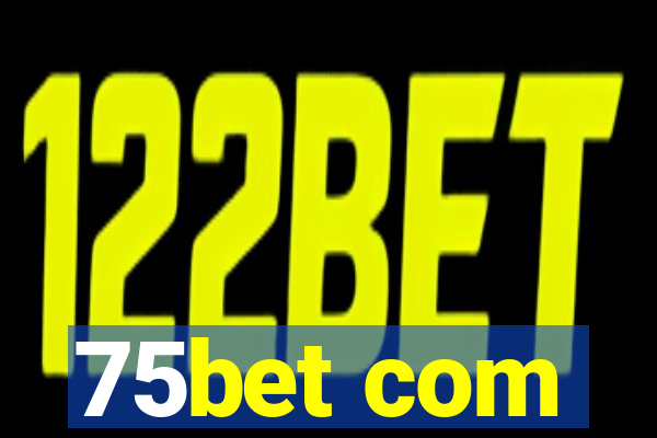 75bet com