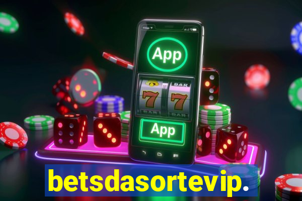 betsdasortevip.com