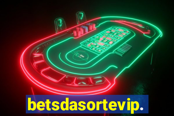 betsdasortevip.com