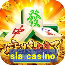 sia casino