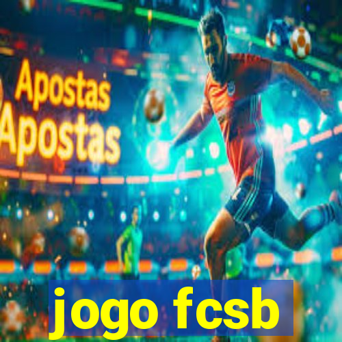 jogo fcsb