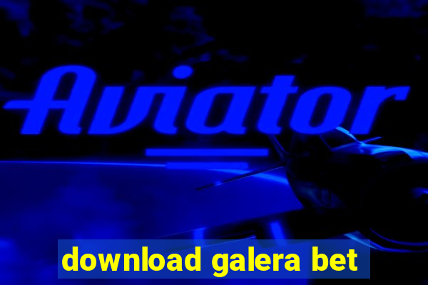 download galera bet