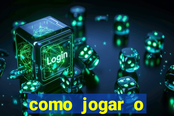 como jogar o tigrinho e ganhar