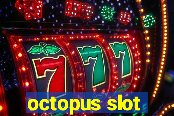 octopus slot