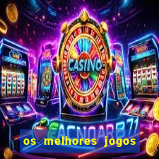 os melhores jogos online para ganhar dinheiro