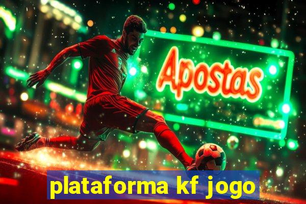 plataforma kf jogo