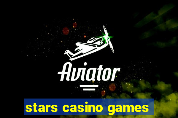 stars casino games