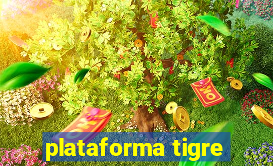 plataforma tigre