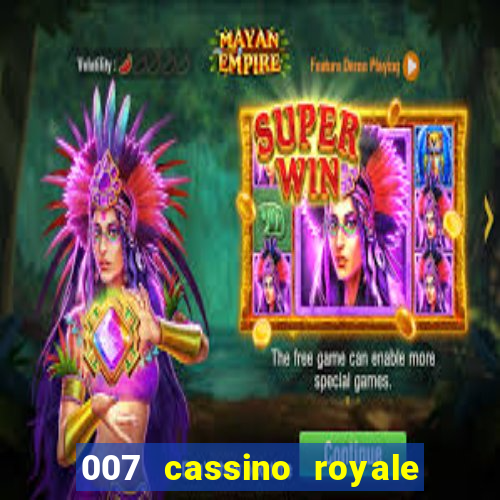 007 cassino royale dublado download