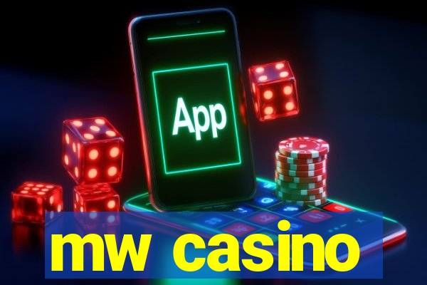 mw casino