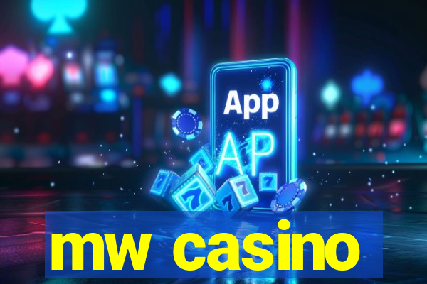 mw casino