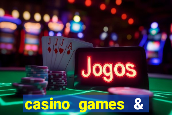 casino games & casino slot games - gambling