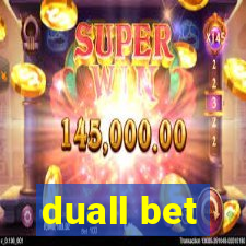 duall bet