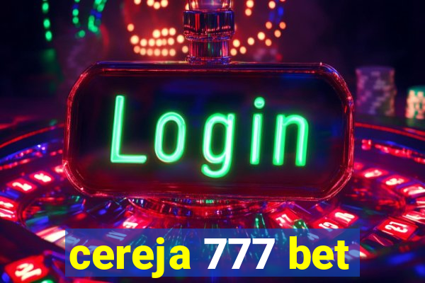 cereja 777 bet